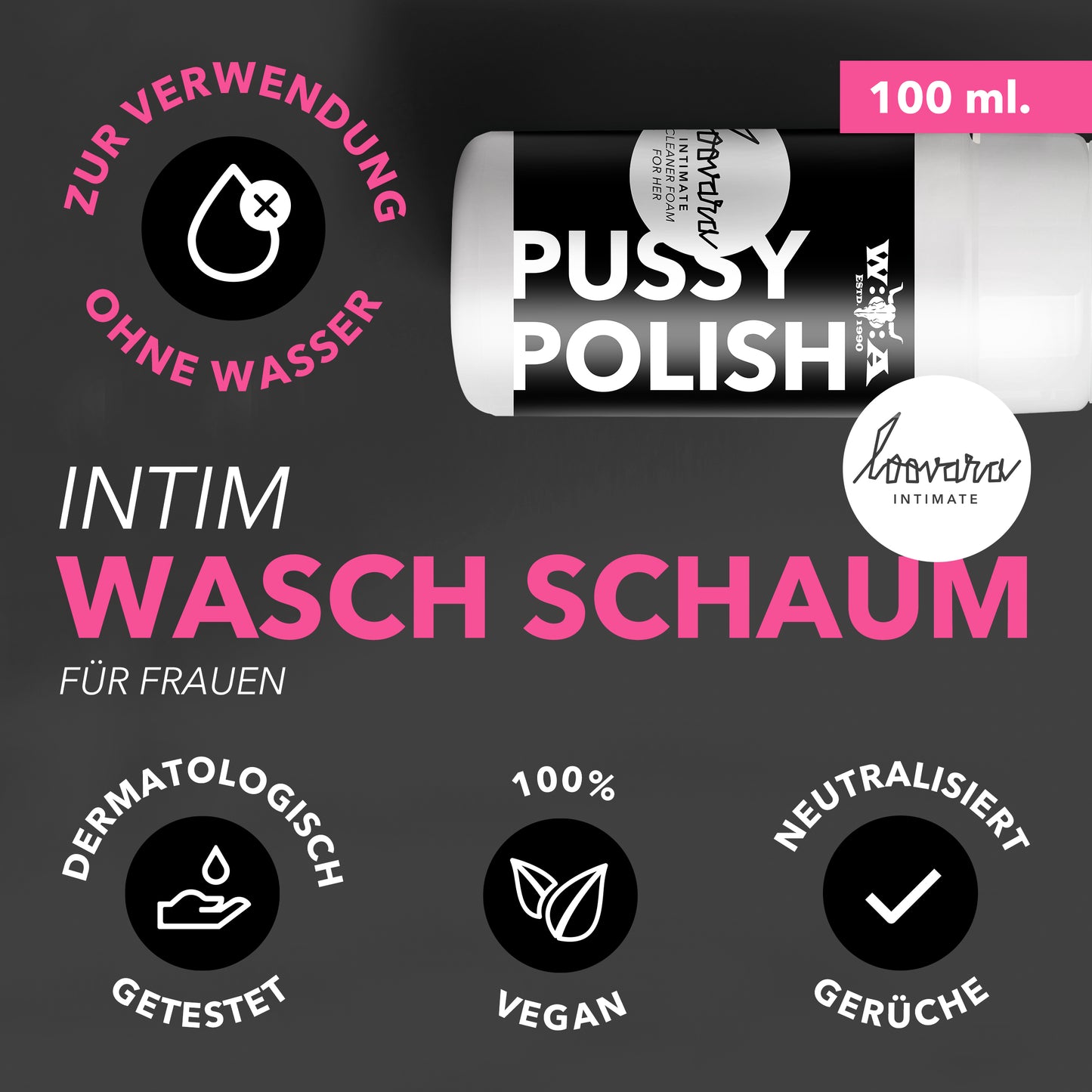 Loovara Pussy Polish - Wacken Edition- Intim-Waschschaum für Sie - 100 ml